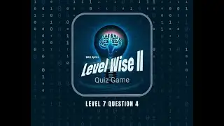 Level Wise II Quiz Game | Knowledge Base App | Master Level 7 Question 4