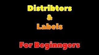 Distributers and Labels for Beginners