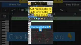 Get Arpeggiator to auto-print notes in Logic Pro X