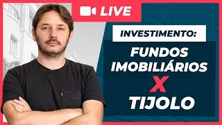 FUNDOS IMOBILIÁRIOS X INVESTIMENTO EM TIJOLO: qual leva a melhor?