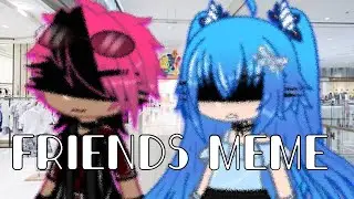 Friends Meme Original Concept from Gacha Studio to GACHA CLUB