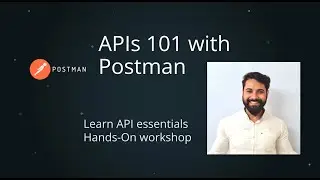 Learn API in a simple way // API 101 Workshop Postman