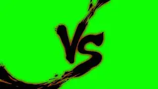 Vs GREEN SCREEN