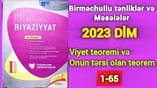 🔥Viyet teoremi və onun tərsi olan teorem. Birməchullu tənliklər və məsələlər yeni toplu (1-65) #dim