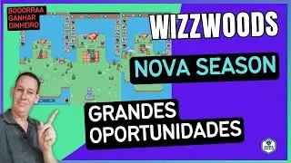 WizzWoods Vai Começar Nova Season Aproveite