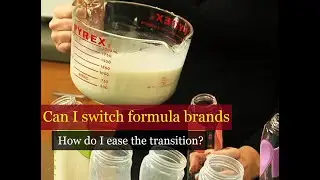 Can I switch formula brands and if so, how do I ease the transition
