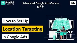 Google Ads Location Targeting in Tamil | Google Ads Course in Tamil | #07