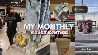 MY *realistic* MONTHLY RESET ROUTINE 💻l chitchats, mall run, finding myself, back grinding, etc|