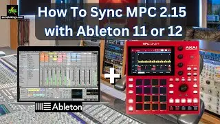 HOW TO SYNC ABLETON 11 or 12 with MPC 2.15