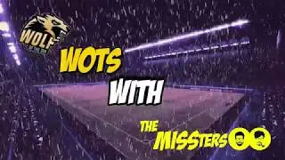 WOTS With The Missters