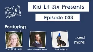 Kid Lit Six: Episode 033