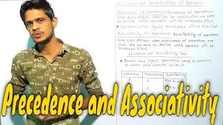 Precedence and Associativity of Operators