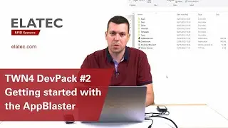 ELATEC - TWN4 DevPack #2 Getting started with the AppBlaster