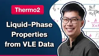 Liquid - Phase Properties from VLE Data | Thermo2