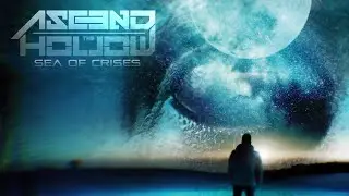 Ascend The Hollow - Sea Of Crises [feat. Jon Howard & Kris Norris] (Official Video)