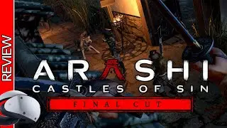 Arashi Castles of Sin - Final Cut | PSVR2 Review