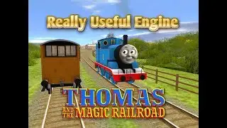 Thomas & The Magic Railroad - Really Useful Engine - Trainz: A New Era Video