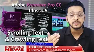 Class #5, Adobe Premiere Pro CC | Scrolling and Crawling Text