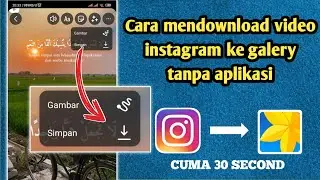 Cara menyimpan video instagram ke galeri tanpa salin tautan