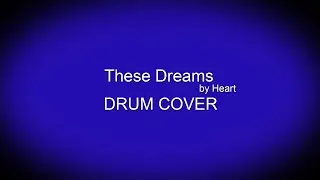 These Dreams Drum Cover