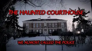 haunted Kerrobert courthouse (paranormal investigation)