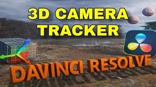 3D Camera Tracking (The Easy Way) | DaVinci Resolve 19
