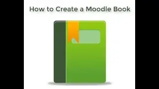 How to Create a Moodle Book