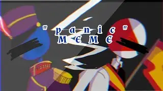🎮 ♡꒦꒷ panic || 𝐌𝐄𝐌𝐄 (countryhumans) ⊹ ˚  . 