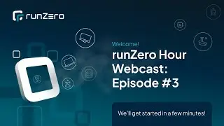 runZero Hour: Episode 3
