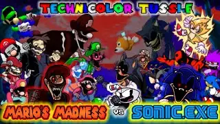 Technicolor Tussle but it's Mario's Madness vs Sonic.exe