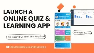 Launch Online Quiz and Learning Mobile App as a Digital Business | Android Quiz Game + Admin Panel