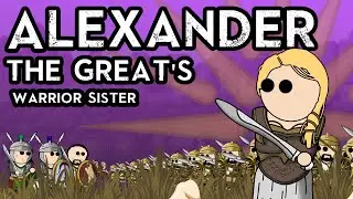 Alexander the Greats Warrior Sister : The Life of Cynane