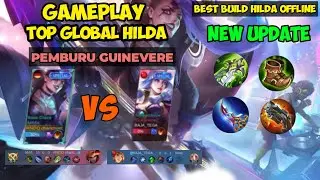 top global Hilda 2021 !! Best build Hilda offline new update!!~Hilda pemburu guinevere 