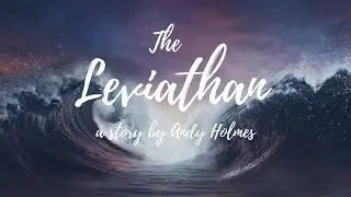 Free Audiobook - The Leviathan - A Short Story by Andy Holmes