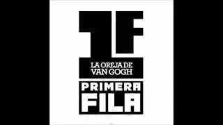 La Oreja De Van Gogh - El Primer Dia Del Resto De Mi Vida (Directo Primera Fila)