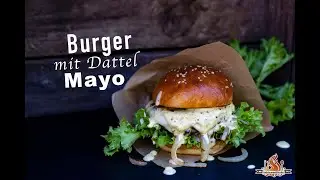 Dattel Mayo Burger vom Grill 🍔 | Steak Hack 🍔 Burger vom Grill