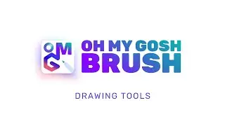 Basic Drawing Tools in OH MY GOSH Brush