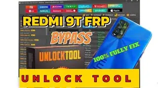 REDMI 9T FRP BYPASS UNLOCK TOOL 100% DONE 