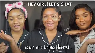 chit chat grwm | reinventing myself: 6 month update... if we are being honest... normalizing failure
