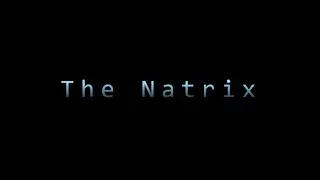 The Natrix
