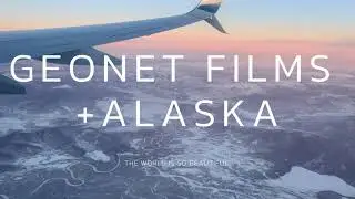 GEONET FILMS + ALASKA