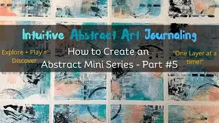 A Mixed Media Art Series- How to Be More Productive? I got 16 Abstracts - One Watercolour Sheet!