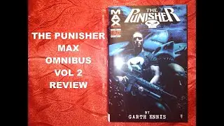 The Punisher Max by Garth Ennis Marvel Omnibus Vol. 2 Review
