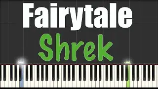 Fairytale - Shrek - Piano Tutorial