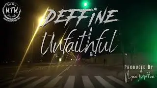 Deffine- Unfaithful