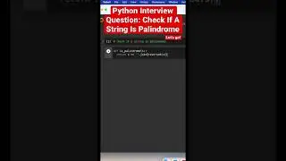 Python Interview Question: Check If A String Is Palindrome 