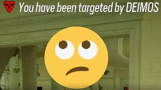 Deimos Can't Even Track Me...