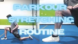 Parkour Stretching Routine