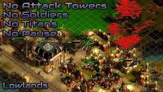 TAB - 800% Lowlands - No Attack Towers, No Soldiers, No Titans, No pause