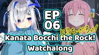 [Hololive Watchalong] Amane Kanata watch Bocchi the Rock! EP06 ぼっち・ざ・ろっく